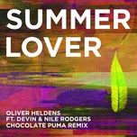 summer lover (chocolate puma remix) - oliver heldens, devin, nile rodgers, chocolate puma