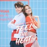 feel the heat - dung to nhi (joey yung), truong kinh hien (hins cheung)