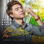 ben nhau khong con cam giac - tran gia luong