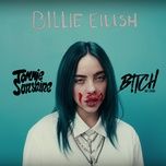 bad guy (tommie sunshine & b!tch be cool remix) - billie eilish