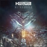 retrograde (extended mix) - hardwell