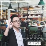 tra sua tran chau - dat hanh