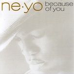 because of you(album version) - ne-yo