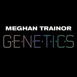 genetics - meghan trainor, pussycat dolls