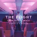 the flight - dimitri vegas & like mike, bassjackers, d'angello & francis