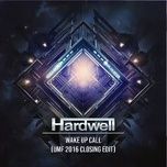 wake up call (umf 2016 closing edit) - hardwell