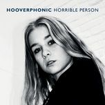 horrible person - hooverphonic