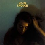 never enough - craves, ashe