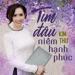 tim dau niem hanh phuc - kim thu