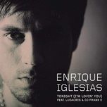 tonight (i'm lovin' you) - enrique iglesias, ludacris, dj frank e