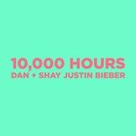 Tải Nhạc 10,000 Hours - Dan + Shay, Justin Bieber