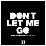 don't let me go - armin van buuren, matluck