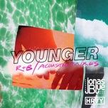 younger (r&b mix) - jonas blue, hrvy