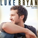 every time i see you - luke bryan