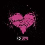 no love - august alsina, nicki minaj