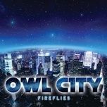 fireflies - owl city