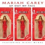 up out my face (album version) - mariah carey, nicki minaj