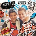 hopeful (local f remix) - bars and melody