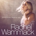 something people say - rachel wammack