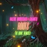 roots (bunt. house remix) - valerie broussard, galantis, bunt.