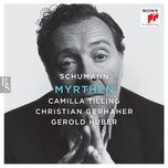 myrthen, op. 25: no. 7, die lotosblume - camilla tilling, robert schumann, gerold huber