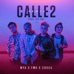 calle 2 (remix) - fmk, mya, coscu