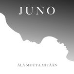 ala muuta mitaan - juno, la haka