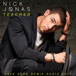 teacher (dave aude remix radio edit) - nick jonas