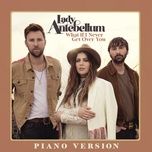 what if i never get over you (piano version) - lady antebellum