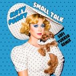 small talk (sofi tukker remix) - katy perry