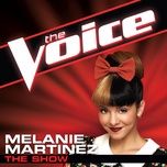 the show (the voice performance) - melanie martinez
