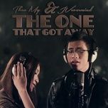 the one that got away - cao thanh thao my, jvevermind