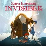 invisible (from the netflix film klaus) - zara larsson