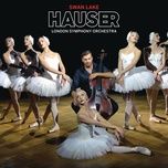 swan lake - hauser, tchaikovsky, london symphony orchestra