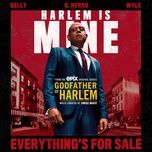 everything's for sale - godfather of harlem, belly, g herbo, wale