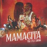 mamacita - tyga, yg, santana