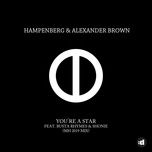 you're a star (mh 2019 remix) - hampenberg, alexander brown, busta rhymes, shonie