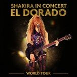 chantaje (el dorado world tour live) - shakira, maluma