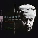 concerto no. 1 for piano and orchestra, op. 15 in d minor: iii. rondo. allegro non troppo - arthur rubinstein, johannes brahms, israel philharmonic orchestra, zubin mehta