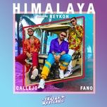 himalaya (feat. reykon) - fano, callejo