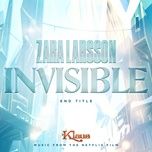 invisible (end title from klaus) - zara larsson