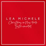 christmas in new york (instrumental) - lea michele