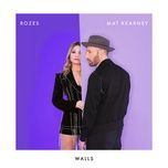walls - rozes, mat kearney