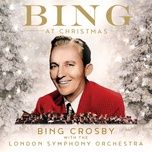 white christmas - bing crosby, pentatonix, london symphony orchestra