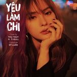 yeu lam chi - thu thuy