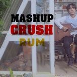 mashup crush - rum