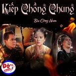 kiep chong chung (ma ost) - bui cong nam