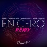 en cero (remix) - yandel, sebastian yatra, manuel turizo, wisin, farruko