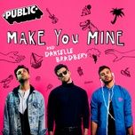 make you mine - public, danielle bradbery