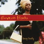 bag lady (cheeba sac radio edit) - erykah badu